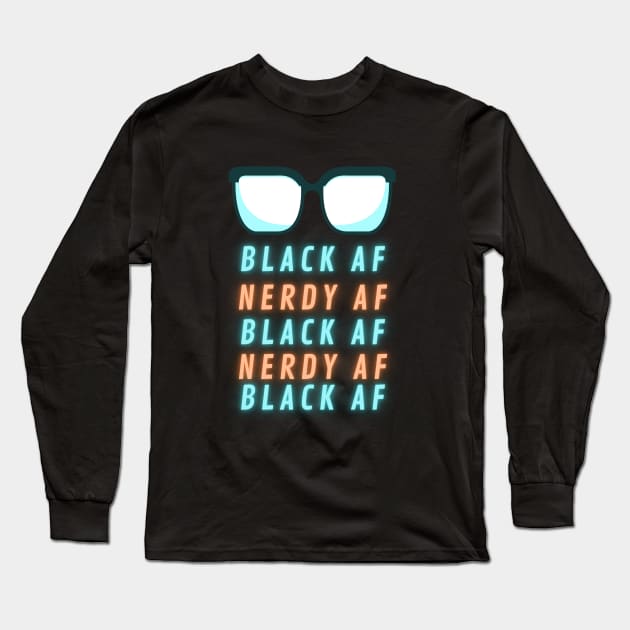 Black and Nerdy Long Sleeve T-Shirt by Blerdy Laundry